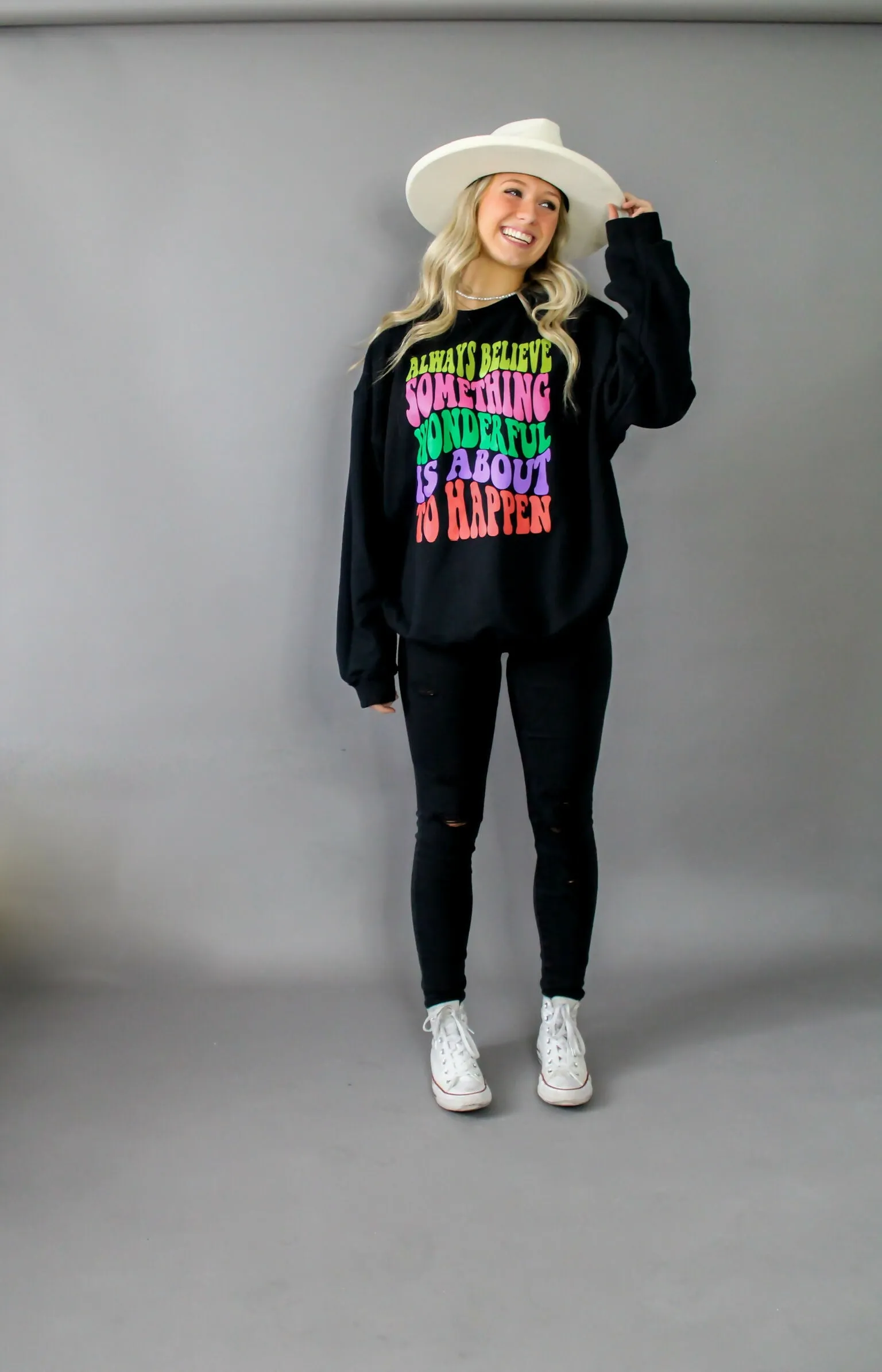 Always Believe Sweatshirt