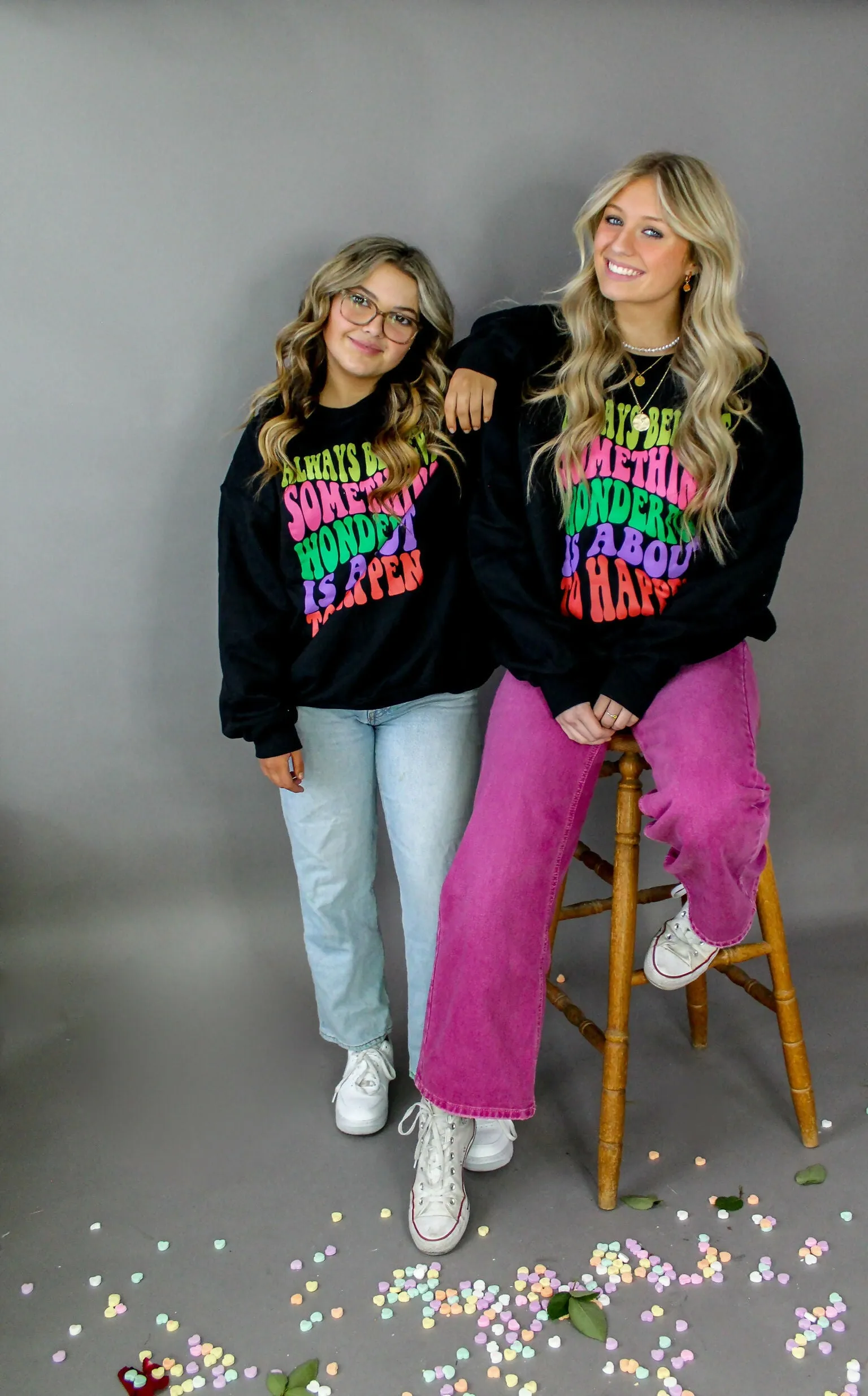 Always Believe Sweatshirt