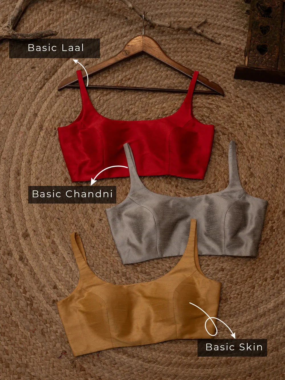 Basic Laal   Basic Chandni   Basic skin