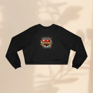 Women's Cropped Fleece Pullover - You Make My Heart Go Boom
