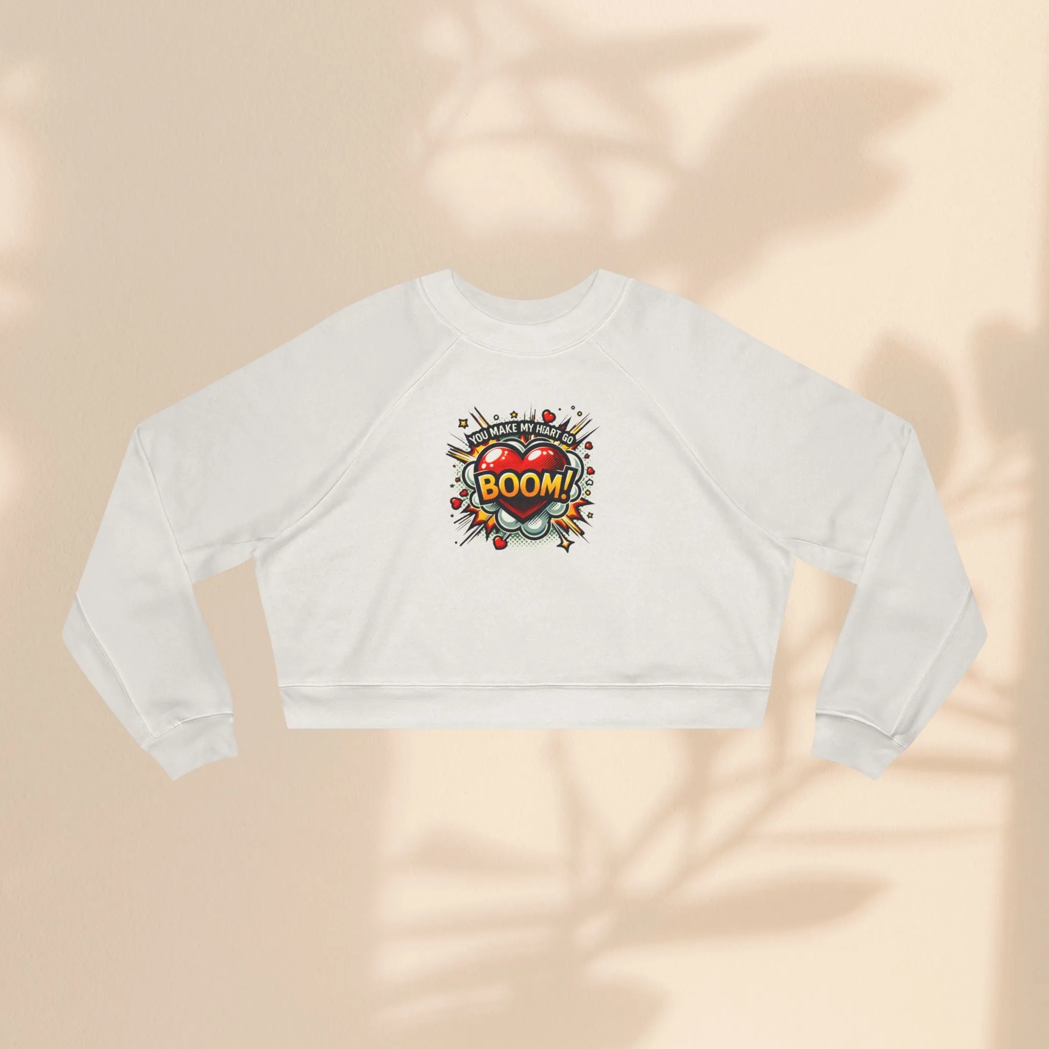 Women's Cropped Fleece Pullover - You Make My Heart Go Boom